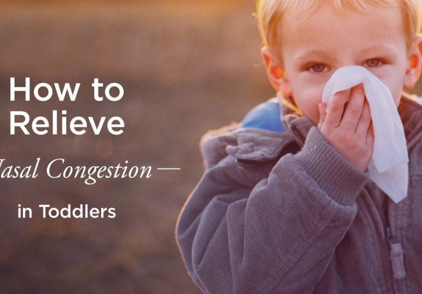 Congestion in Toddlers: How to Relieve It
