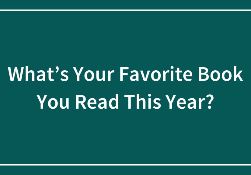 What’s Your Favorite Book You Read This Year?