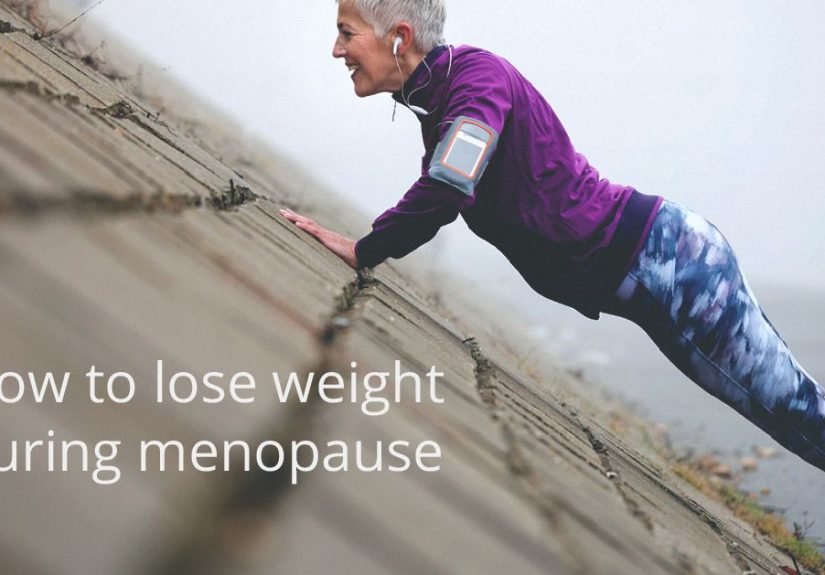 How to Lose Weight During Menopause: Ideas and Tips